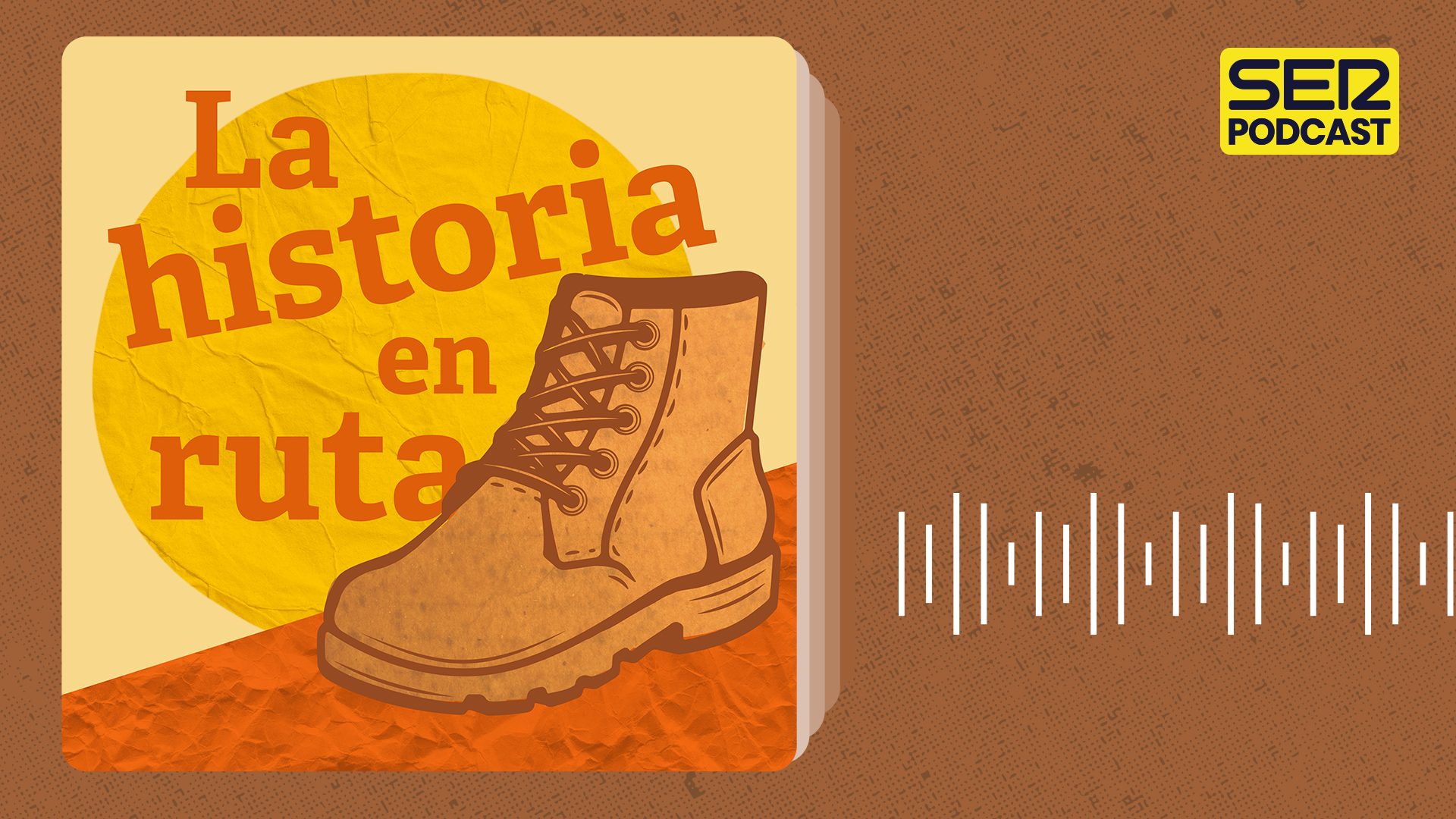 La historia en ruta de Cadena Ser